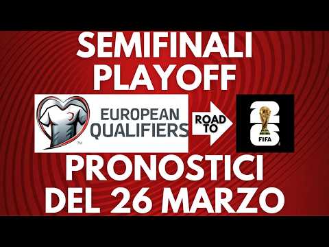 Video Qualificazioni Mondiali 2026: i pronostici delle semifinali!