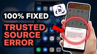 IRCTC Rail Connect App is not installed from trusted sources - How to Fix screenshot 3
