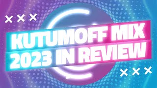 Kutumoff Mix 2023 Review - Our year on YouTube | Your Top 10 Mixes