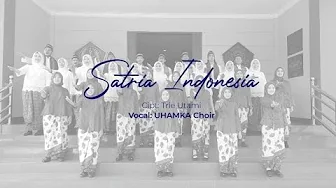 SATRIA INDONESIA - UHAMKA CHOIR SATRIA INDONESIA - UHAMKA CHOIR