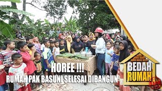 Horee !  Rumah Pak Basuni  Selesai Dibangun | Bedah Rumah |  Eps 553 (4/5)