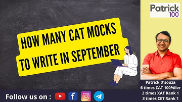 How many CAT mocks to write in September | Mock Plan | Patrick Dsouza | 6 times CAT 100%ile