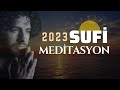 Rahatlama  huzur  yeni bir hayat iin sufi meditasyon  hakan meng