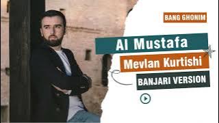 BANJARI VERSION‼️ Mevlan Kurtishi - Al Musthofa