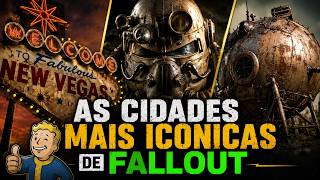 As cidades mais iconicas de FALLOUT | 1 HORA DE LORE