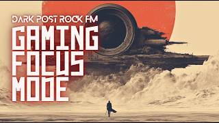 Gaming Focus Mode | NASH EQUILIBRIUM | Dark Post Rock FM