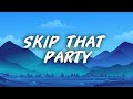 Skip That Party Lyrics mp3