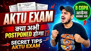 🚨 Will it be postponed now ⁉️ || SECRET TIPS || Will the exam be held from 7th May ⁉️😱 #aktuexam Guide