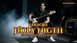 HOLY NIGTH🎶KARAOKE CHRISTMAS SONG ROCK VERSION 🎶 NC STUDIO MUSIC