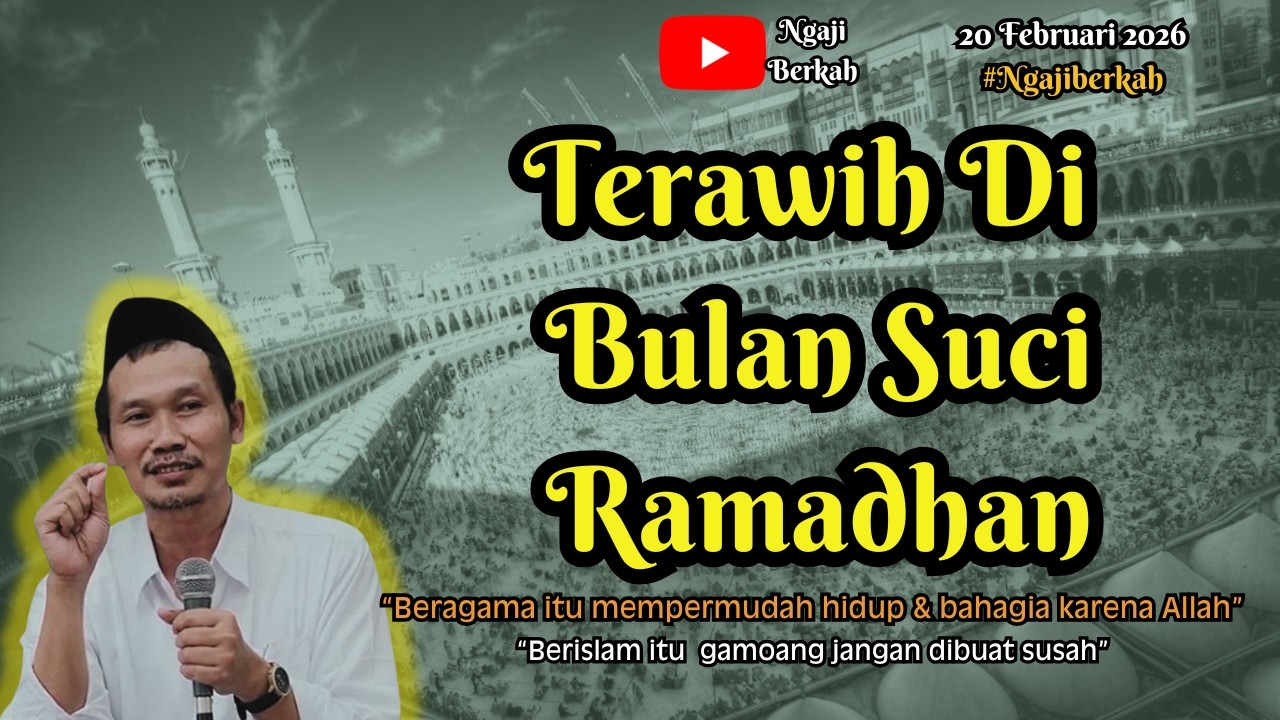 Ngaji Full Gus Baha | Terawih Di Bulan Suci Ramadhan