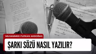 Şarkı Sözü Nasıl Yazılır?