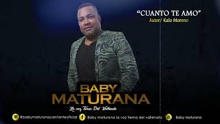 Cuanto Te Amo | Baby Maturana |