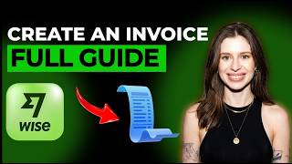 How to Create and Send an Invoice on Wise [2026 Full Guide]