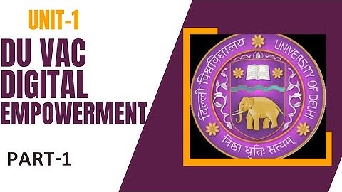 DU VAC DIGITAL EMPOWERMENT|UNIT-1|DIGITAL INCLUSION & DIGITAL EMPOWERMENT|PART-1|#du