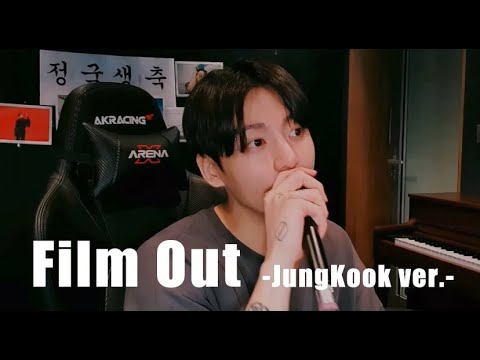 【 Film Out / BTS 】ジョングクが一人で歌うver.