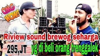 Wow Riview  Harga Sound Brewog 295 Jt Yg Di Beli Warga Trenggalek