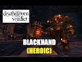 Deathsworn Verdict - Blackhand (Heroic)