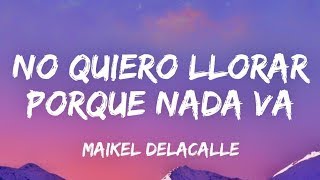 No quiero llorar mas porque nada va a cambiar (letra) Las canciones mas escuchadas