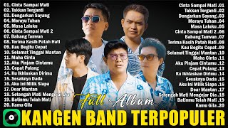 Download Lagu KANGEN BAND - Cinta Sampai Mati, Takkan Terganti | Kumpulan Lagu - Lagu Kangen Band Terbaik 2025 MP3 Download Lagu KANGEN BAND - Cinta Sampai Mati, Takkan Terganti | Kumpulan Lagu - Lagu Kangen Band Terbaik 2025 MP3
