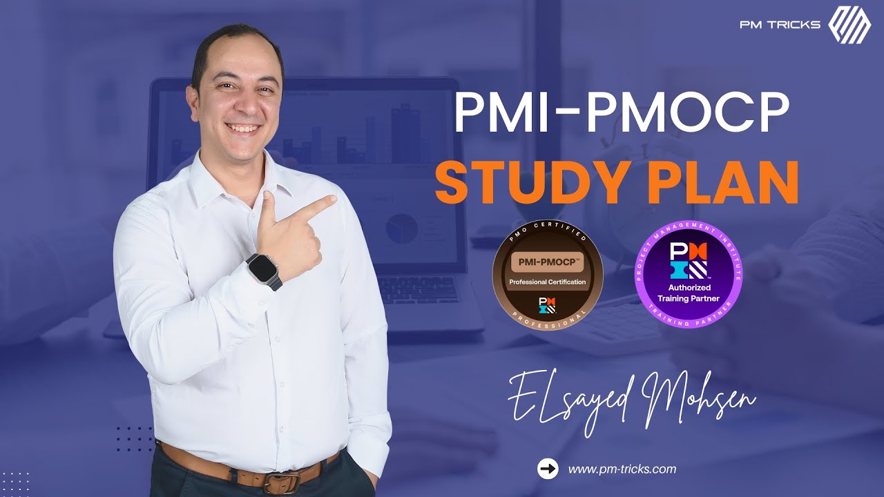 PMI-PMOCP Study Plan | كيفية التحضير للاختبار الدولى