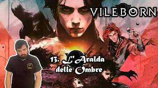 Vileborn – L’Aralda delle Ombre / Campagna “I fiori del Male”, episodio 13