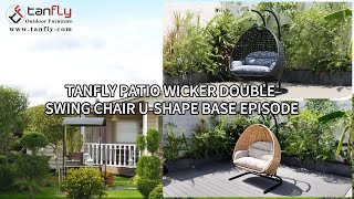TANFLY PATIO WICKER DOUBLE SWING CHAIR U SHAPE BASE EPISODE