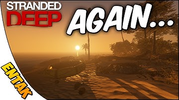 Stranded Deep Gameplay ➤ EVERY TIME! [Ep. 30]