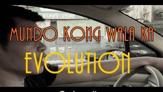 Mundo Kong Wala Ka - Felix Oliver Bacareza & Evolution (Band)