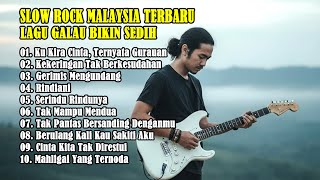 Lagu Slow Rock Malaysia Terbaru - Lagu Slow Enak Didengar - Lagu Sedih 90an