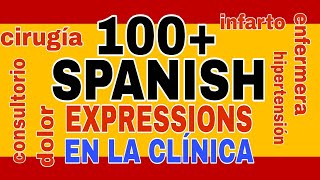 100+ Expresiones Españolas - En La Clínica | 100+ Spanish Expressions | Enrich your Vocabularies