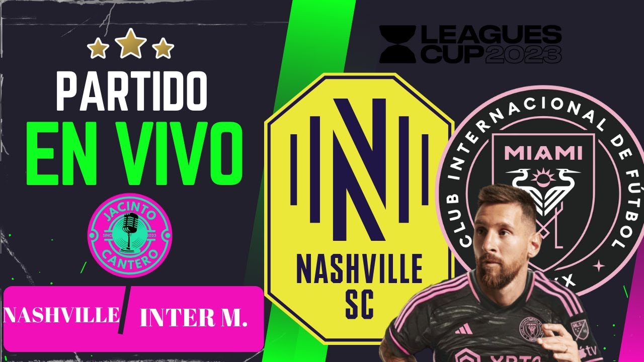 EN VIO NASHVILLE VS INTER MIAMI FINAL LEAGUES CUP 2023 - YouTube
