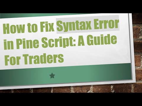 How to Fix Syntax Error in Pine Script: A Guide For Traders