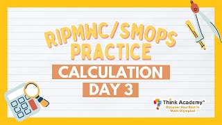 RIPMWC and SMOPS Timed Practice - Week 1 Day 3