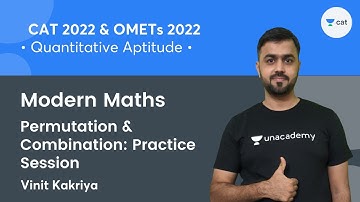 Permutation & Combination: Practice Session l Modern Maths l Quantitative Aptitude l CAT&OMETs 2022
