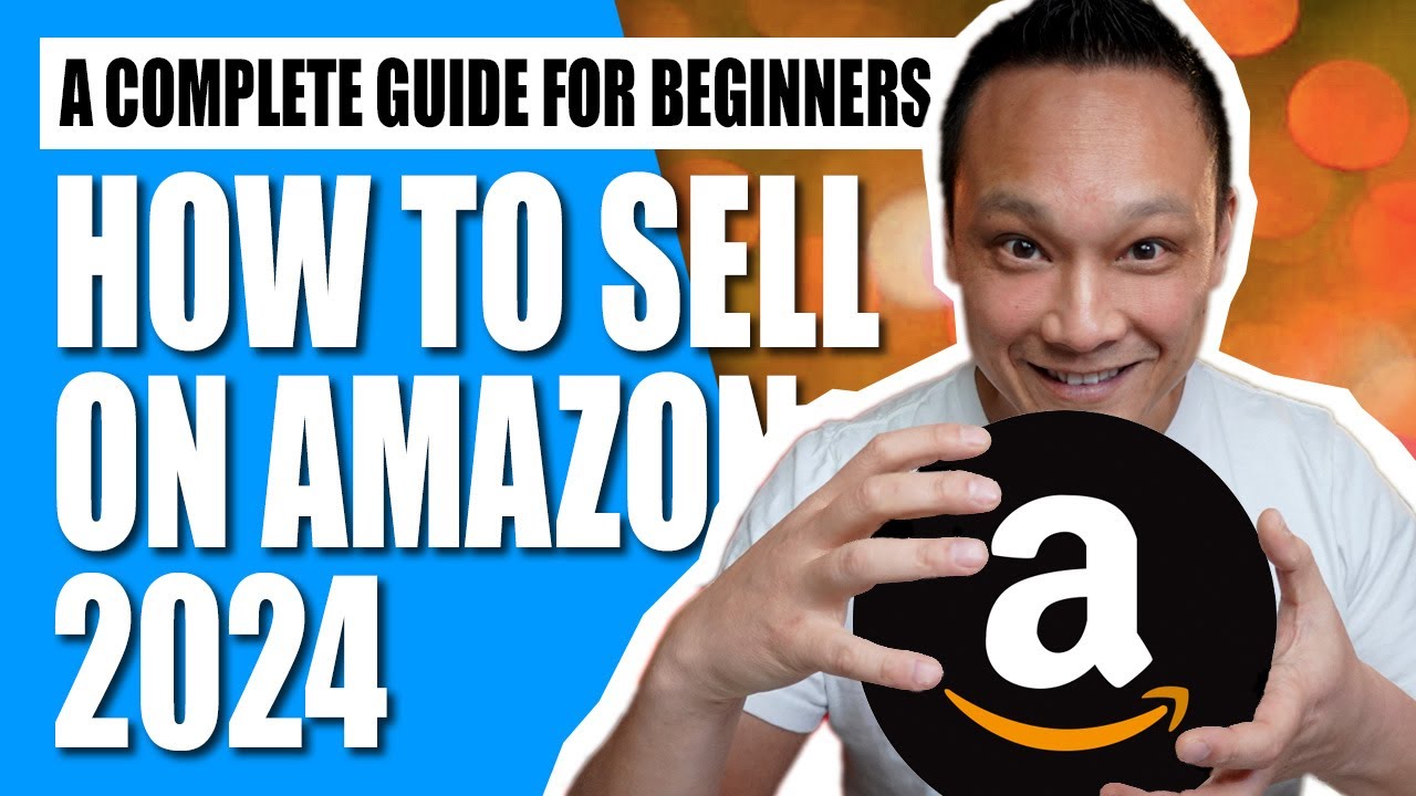 How to Sell on Amazon FBA for Beginners 2024 Step by Step Tutorial ...