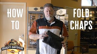 How To Fold Chaps The Harley Way
