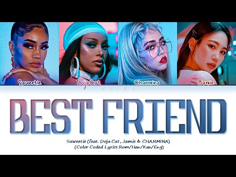 LYRICS Best Friend   Saweetie feat Doja Cat Jamie  CHANMINA  Color Coded Lyrics