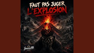 Faut Pas Juger Lexplosion