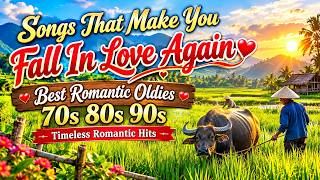 Songs That Make You Fall In Love Again ❤️ Best Romantic Oldies 70s 80s 90s | Timeless Romantic Hits