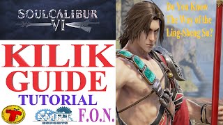 SoulCalibur VI: KILIK Beginner Guide Tutorial