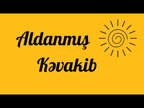 Aldanmış Kəvakib / oxu + təhlil / dünyanın ən loru dildə olan təhlili)