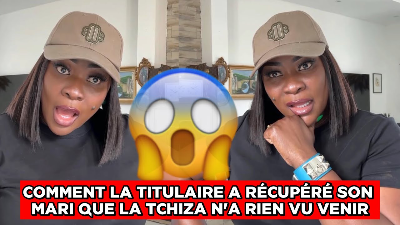 🚨😱COMMENT LA TITULAIRE A RÉCUPÉRÉ SON MARI QUE LA TCHIZA N’A RIEN VU VENIR😳 | COACH HAMOND CHIC