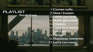 Corner Cafe | Playlist Sarah Kang