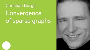 012. Convergence of sparse graphs - Christian Borgs