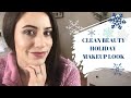 CLEAN BEAUTY HOLIDAY MAKEUP | SIMPLE COZY EVERYDAY HOLIDAY MAKEUP