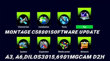 montage.cs8001 software Update`A3, A6,dilos3015,6901.YouTube working#montagecs8001
