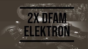 2X DFAM / Digitakt / Digitone / Octatrack - Industrial Techno JAM