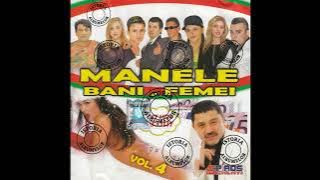Manele, Bani, Femei - Vol 4 (2007
