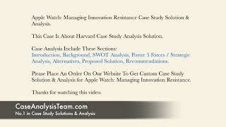 Apple Watch Managing Innovation Resistance Case Study Solution & Analysis