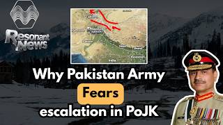 Why Pakistan Amy Fears An Escalation In Pojk?